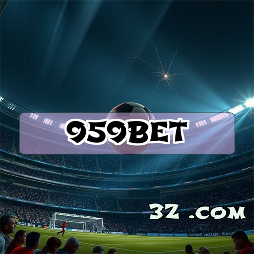 Esporte e Diversão na 959 Bet: Apostas que Empolgam